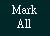 Mark All